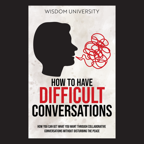Design A Clever And Catchy "How To Have Difficult Conversations" Book Cover Design by azmii_craft