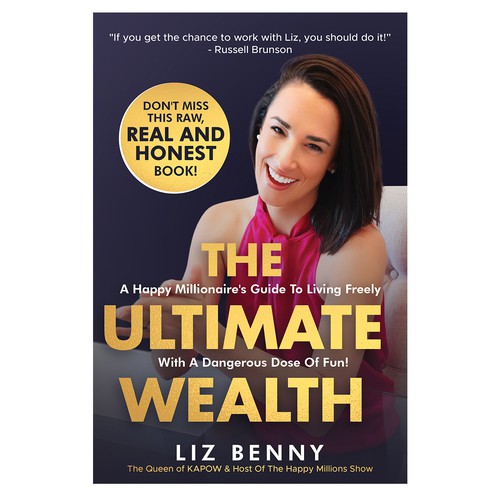 I need a Professional and Fun Cover Design for my book: "The Ultimate Wealth" Design by Rezy