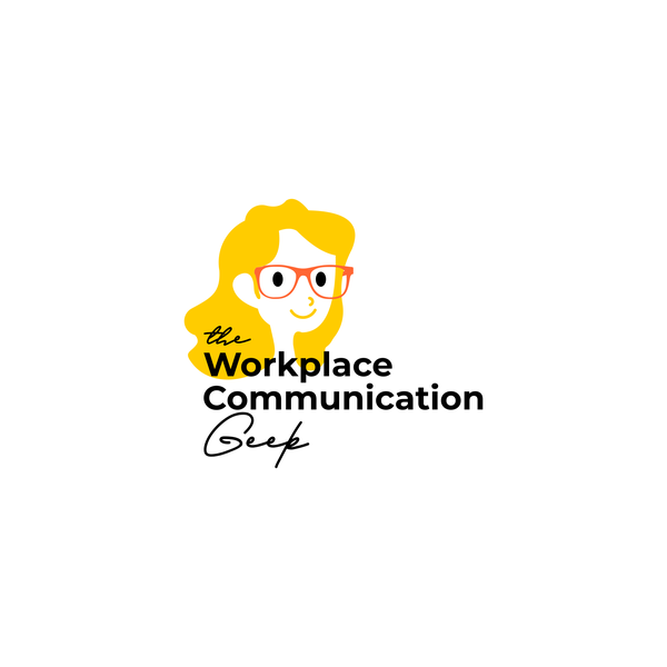 The Workplace Communication Geek