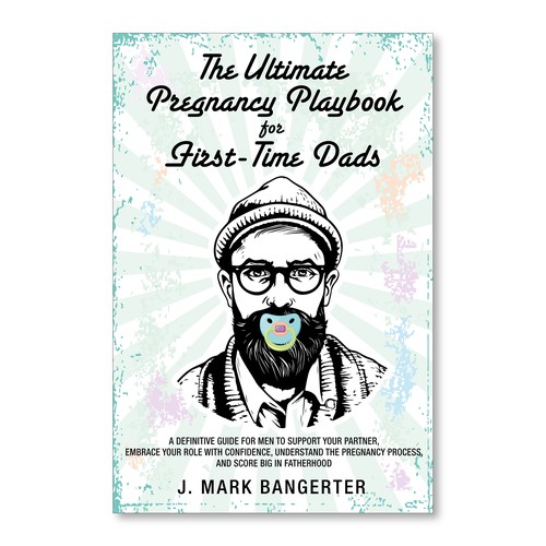 Ebook Cover for Pregnancy Guide for First Time Dads Design by Betty_Design