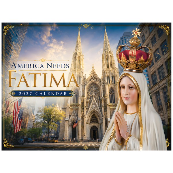 America needs Fatima 2027 Calendar