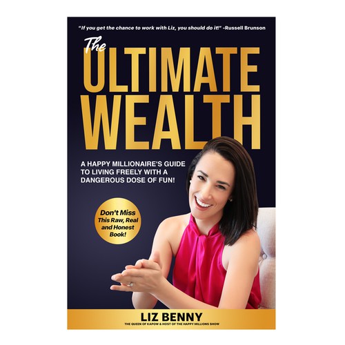 I need a Professional and Fun Cover Design for my book: "The Ultimate Wealth" Design by Mr.TK