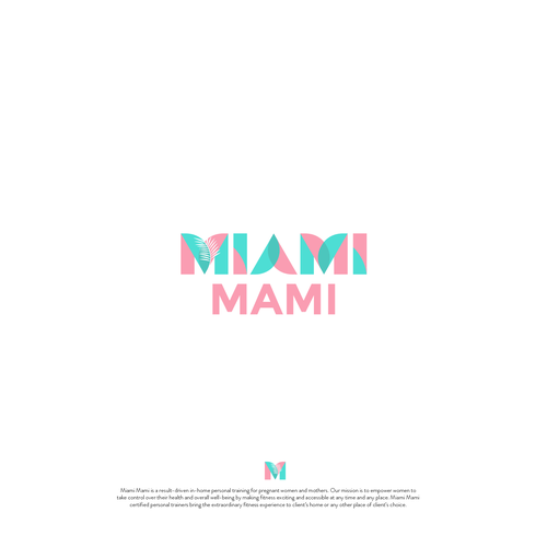 Powerful logo in Miami style for our mobile in-home personal training for pregnant and mothers Design réalisé par mariacecilia