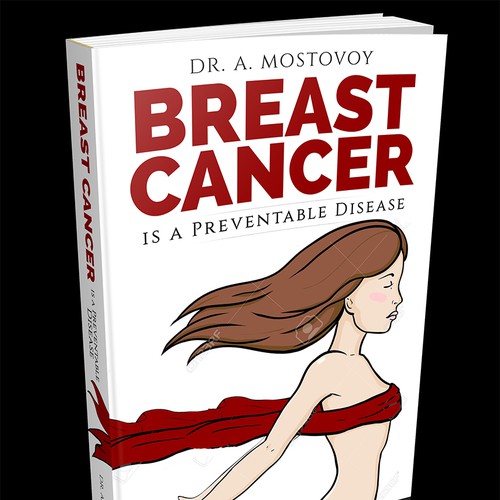 Create a catchy book cover for Breast Cancer Is A Preventable Disease Design by Cover Belle