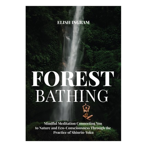 Design a Cover for Book on Forest Bathing Design by 99_master