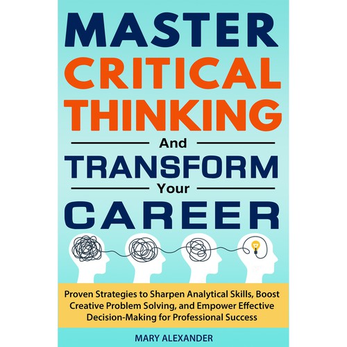 Book cover about Critical thinking to appeal to men and women who are professionals Design by Sami Salmanz