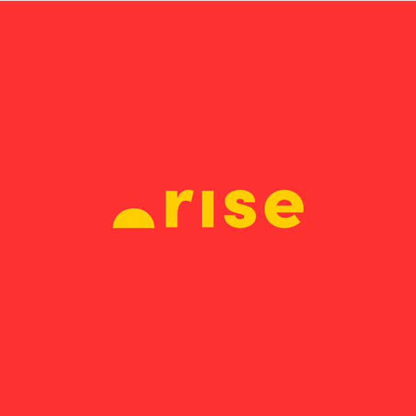 Rise