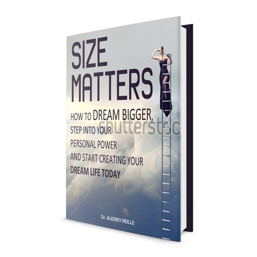 Design an Inspiring Book Cover for "Size Matters" on Dreaming Big! Design by VaMeDe