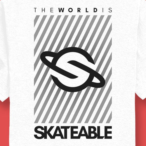 The World is Skateable ... and we need an awesome tee design Design réalisé par ScottTierneyCreative