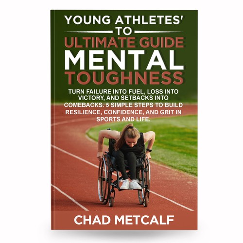 Mental Toughness book to appeal to parents and young athletes alike. Design by anisha umělec