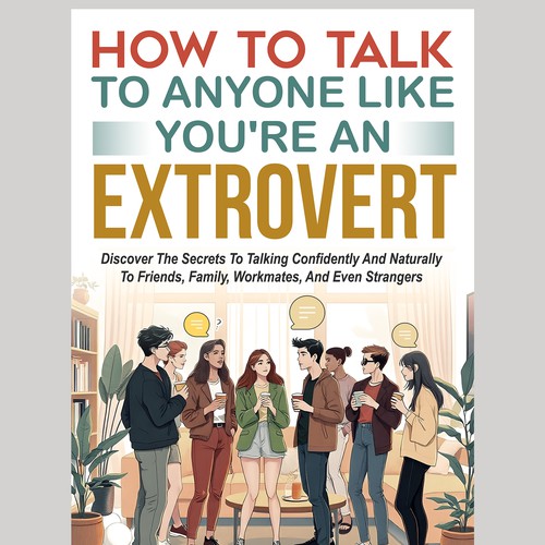Design a catchy "How To Talk To Anyone" book cover Design by Rgraphic@