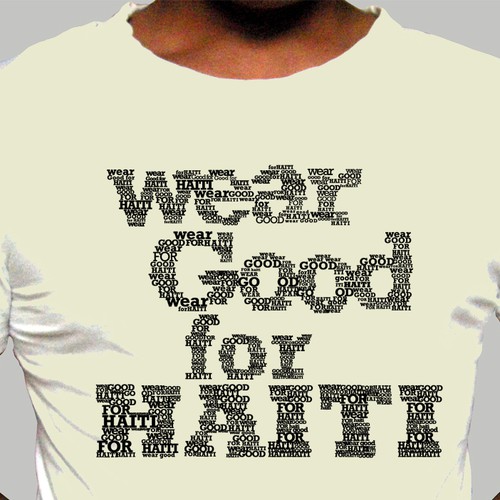 Wear Good for Haiti Tshirt Contest: 4x $300 & Yudu Screenprinter Design von J33_Works