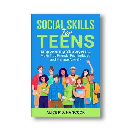 Minimalist Book cover for Teens ages 13-18 suffering from social anxiety and need to learn social skills Design réalisé par KMS Arafat