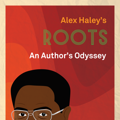 Create a 1970s retro book cover for biography of Alex Haley, author of "Roots." Design by Shwin