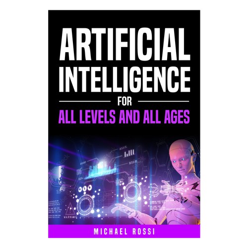 Artificial Intelligence for all levels and all ages Design by 99_master