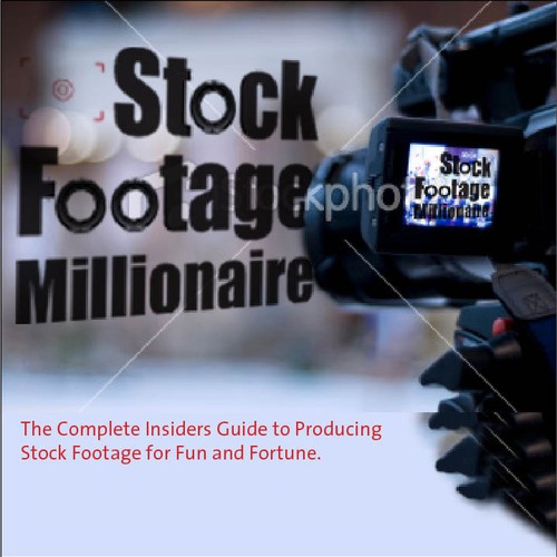 Eye-Popping Book Cover for "Stock Footage Millionaire" Design by shaun.mercier