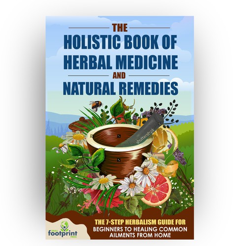 Design a book cover for Herbal Medicine & Natural Remedies Design by DejaVu