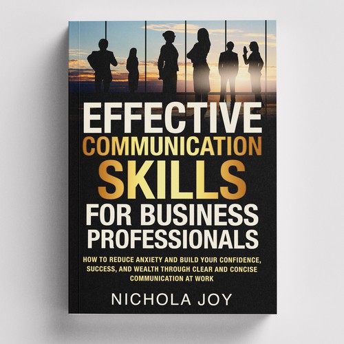 Design a book cover targeting  business professionals that want to enhance communication skills. Design by -Saga-