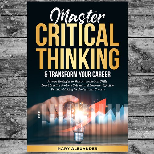 Book cover about Critical thinking to appeal to men and women who are professionals Design by Platinumedia