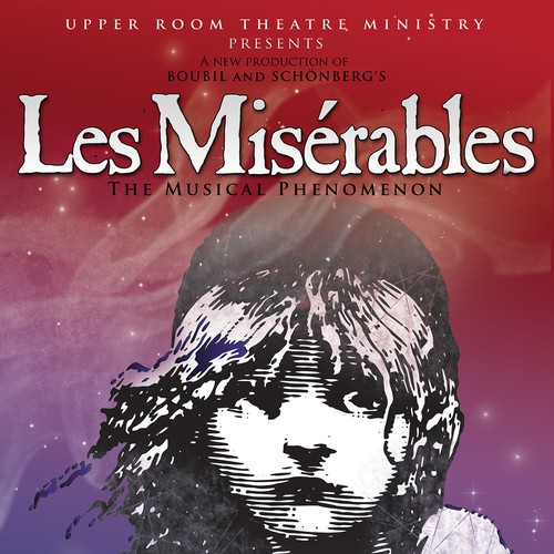 Need Awesome Poster Design for New "LES MISÉRABLES" Musical Theater Production Design by eve4