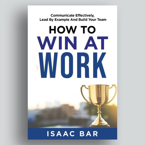 How To Win At Work Design by Jasmine'