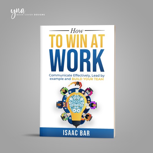 How To Win At Work Design by Yna