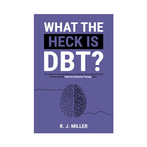 Kickass eBook cover for a Dialectical behavior therapy book Design by The Cloud Digital