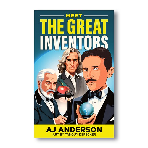 Young Adults Book Cover "Meet The Great Inventors" Design by vsardju