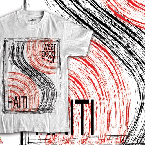 Wear Good for Haiti Tshirt Contest: 4x $300 & Yudu Screenprinter Design by Mr. Ben