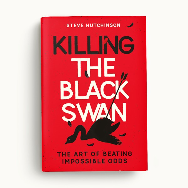 Killing the Black Swan