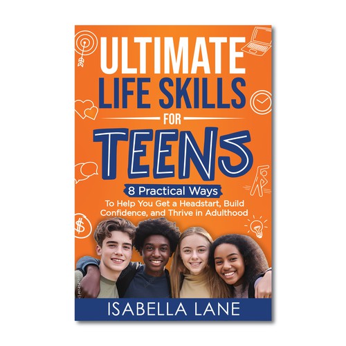 Design a standout ebook cover design for a Life Skills for Teens Non-Fiction E-book and Book Design by Rabia786