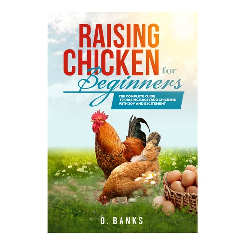 Diseño de An attractive book cover design for beginners to chicken raising de J*U*L