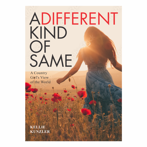 A Different Kind of Same: A Country Girl's View of the World Design by Mila P.