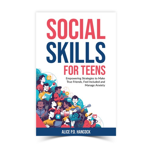 Minimalist Book cover for Teens ages 13-18 suffering from social anxiety and need to learn social skills Réalisé par KMS Arafat