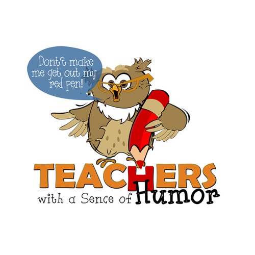 Create a catchy design that captures the fun and humor of teaching! Design by sanddara