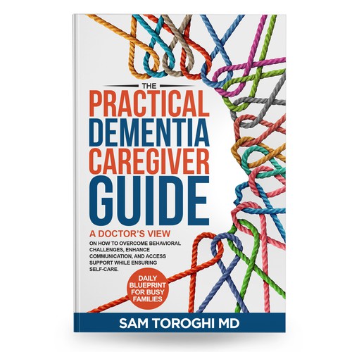 Design Creative Book Cover for Dementia Caregiver Guide Design by anisha umělec