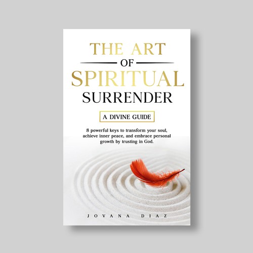 Design the Captivating Cover for 'The Art of Spiritual Surrender': A Transformational Guide on Faith Design by Alone Butterfly