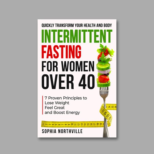 Enticing cover for 40+ women who want Intermittent Fasting Design by KMS Arafat