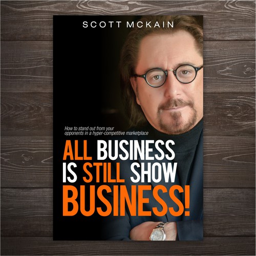 "ALL Business is STILL Show Business!" book cover -- to show the world! Design by Marius Design