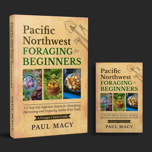 We need a modern looking Pacific Northwest Foraging book cover Design by M E D I A 2