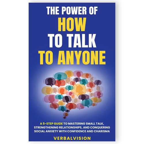 Create a Captivating Book Cover for "The Power of How to Talk to Anyone" – Showcase Your Creativity! Design by Mukeshmnp