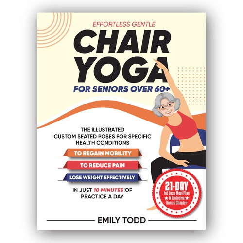 I need a Powerful & Positive Vibes Cover for My Book "Chair Yoga for Seniors 60+" デザイン by JeellaStudio