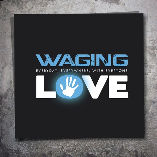 New logo wanted for Waging Love (Tagline: Everyday, Everywhere, with Everyone) Diseño de m.jay