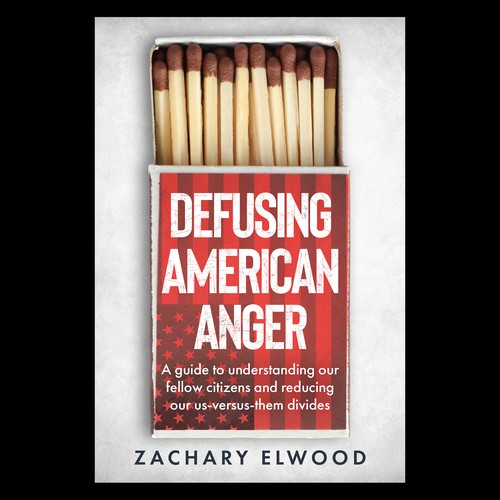 Cover for a book aimed at reducing American political anger Design by Dissect Designs