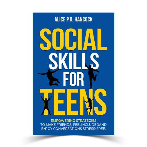 Minimalist Book cover for Teens ages 13-18 suffering from social anxiety and need to learn social skills Réalisé par KMS Arafat