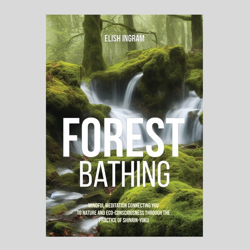 Design a Cover for Book on Forest Bathing Design réalisé par 99_master