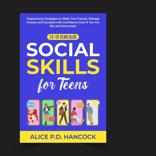 Minimalist Book cover for Teens ages 13-18 suffering from social anxiety and need to learn social skills Réalisé par KMS Arafat