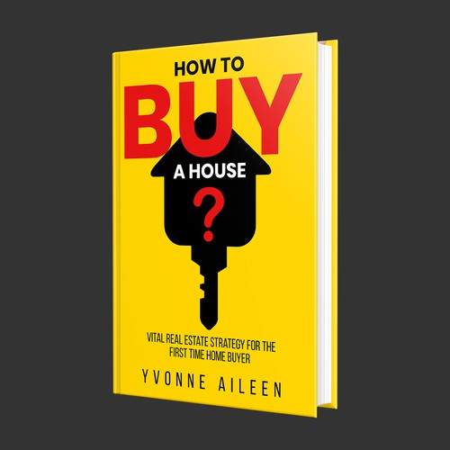 Empowering book cover for would-be homeowners - see link: https://drive.google.com/file/d/1OVe0bZmFt Design by Designs Guru Studio