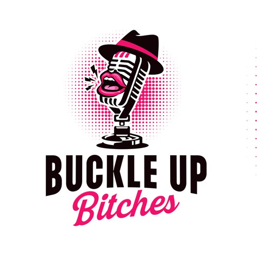 Designs | Buckle Up Bitches Podcast | Logo design contest