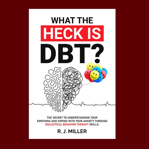 Kickass eBook cover for a Dialectical behavior therapy book Design by The Cloud Digital